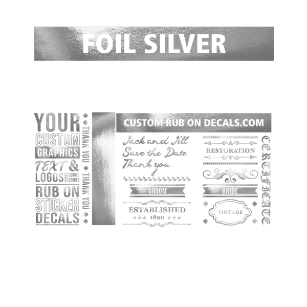 The Foil Silver Custom Dry Rub on Transfer is shown on a white background.